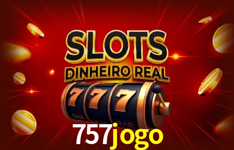 Sinta a adrenalina dos jogos de cassino com 757jogo